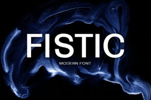 Fistic Font: A Contemporary Sans Serif for Editorial Design