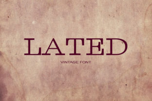 Lated Font: A Friendly Serif for Vintage Branding