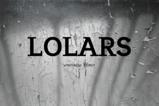 Lolars Font: Bold Serif Typography for Campaigns